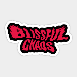 Blissful Chaos Sticker